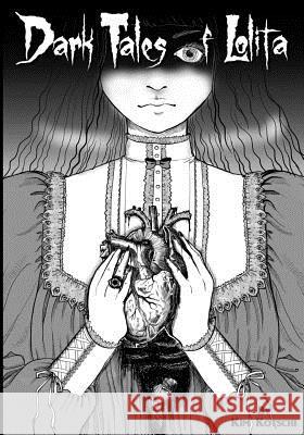 Dark Tales of Lolita Kimberly Kotschi 9781978167490 Createspace Independent Publishing Platform - książka