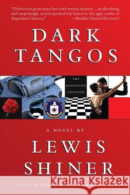 Dark Tangos Lewis Shiner 9781596066427 Subterranean Press - książka