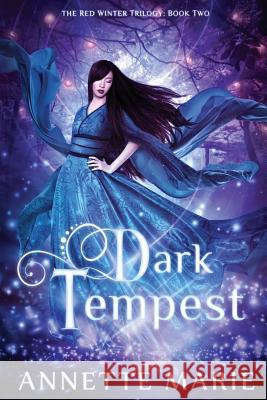 Dark Tempest Annette Marie 9781988153094 Dark Owl Fantasy Inc - książka