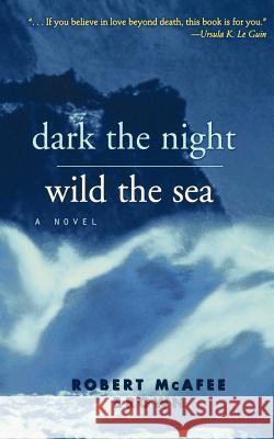 Dark the Night, Wild the Sea Phyllis Ed. F. Ed. Phyllis Ed. F. Brown 9780664231729 Westminster John Knox Press - książka