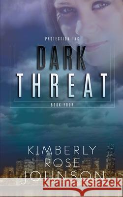 Dark Threat Kimberly Rose Johnson 9781954722002 Sweet Rose Press - książka