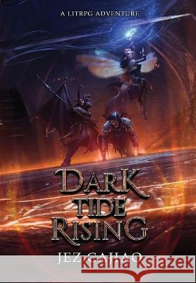 Dark Tide Rising Jez Cajiao 9781915617033 Richard Jeremy Cajiao - książka