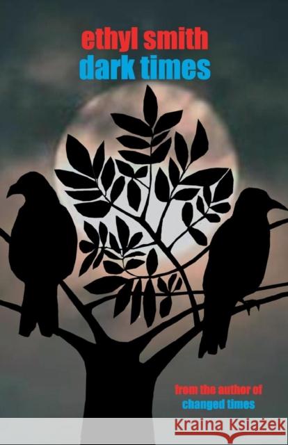 Dark Times Ethyl Smith 9781910946244 ThunderPoint Publishing Limited - książka