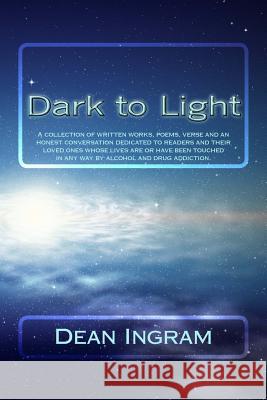 Dark to Light Dean Ingram 9781480127180 Createspace - książka