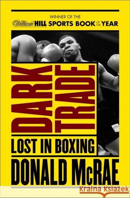 Dark Trade: Lost in Boxing Donald McRae 9781471135378 SIMON & SCHUSTER - książka