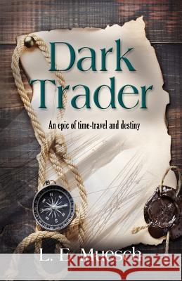 Dark Trader L. E. Muesch 9781614344520 Booklocker Inc.,US - książka