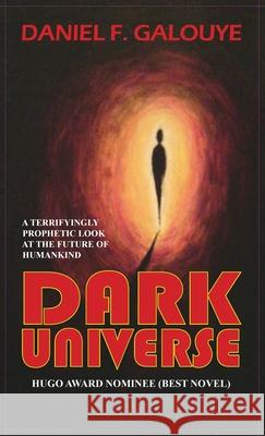 Dark Universe Daniel F. Galouye 9781649730121 Phoenix Pick - książka