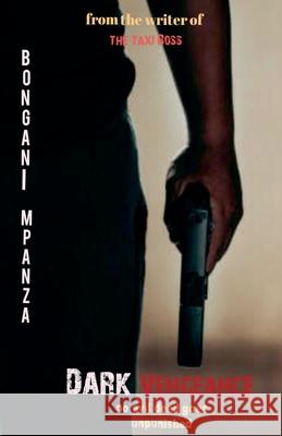 Dark Vengeance Bongani Mpanza 9798227899941 Bongani Mpanza - książka