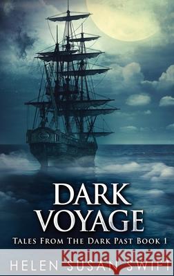 Dark Voyage: Large Print Hardcover Edition Helen Susan Swift 9784867450338 Next Chapter - książka