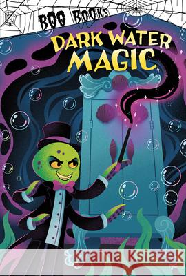 Dark Water Magic John Sazaklis Katie Crumpton 9781663912404 Picture Window Books - książka