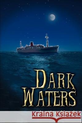 Dark Waters Justice Hawk 9780595368815 iUniverse - książka