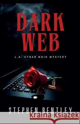 Dark Web Stephen Bentley 9798232008666 Hendry Publishing - książka