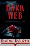 Dark Web Stephen Bentley 9798232008666 Hendry Publishing