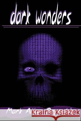 Dark Wonders Mark A. Reynolds 9780595265152 Writers Club Press - książka