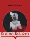 Dark... Yet Light 2 Avery Heroshine 9781724406187 Createspace Independent Publishing Platform