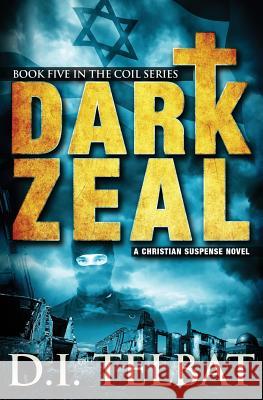 Dark Zeal D. I. Telbat 9780986410352 In Season Publications - książka