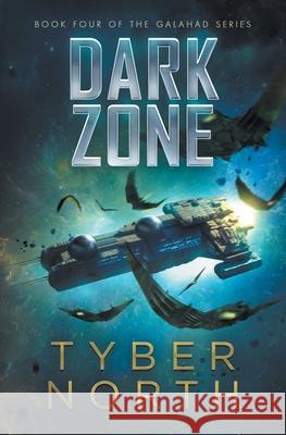 Dark Zone: Galahad Series Book Four Tyber North 9781942151388 Profound Impact Group, LLC - książka