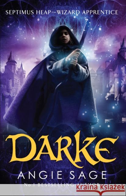 Darke: Septimus Heap Book 6 Angie Sage 9781408806272 Bloomsbury Publishing PLC - książka