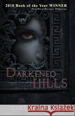 Darkened Hills Gary Lee Vincent 9781453844854 Createspace - książka