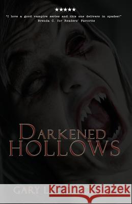 Darkened Hollows Gary Lee Vincent 9780615527222 Burning Bulb Publishing - książka