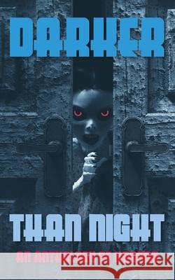 Darker Than Night: An Anthology of Horror H. L. Sudler Michelle D.  Ollister Wade 9781735199320 Archer Books - książka