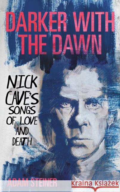 Darker with the Dawn Adam Steiner 9798216379652 Bloomsbury Publishing Plc - książka