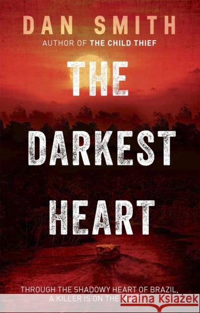 Darkest Heart Dan Smith 9781409137450 ORION PAPERBACKS - książka