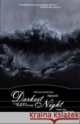 Darkest Night: Volume One: Love Hayden Fryer 9780987290724 Siberian Productions - książka
