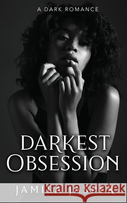 Darkest Obsession: An Enemies To Lovers BWWM Romance Jasper, Jamila 9798295619670 Jamila Jasper Romance - książka