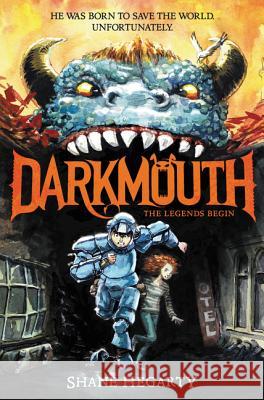 Darkmouth #1: The Legends Begin Shane Hegarty 9780062311306 HarperCollins - książka