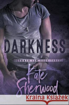 Darkness Kate Sherwood 9781626495326 Riptide Publishing - książka