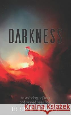 Darkness: An Anthology of Dark and Twisted Tales Gareth Clegg Nick Stead Owen Townend 9781838077334 Twisted Fate Publishing - książka