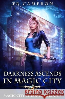 Darkness Ascends in Magic City Tr Cameron Martha Carr Michael Anderle 9781649718815 Lmbpn Publishing - książka