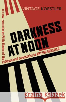 Darkness at Noon Arthur Koestler 9781784873196 Vintage Publishing - książka