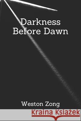 Darkness before Dawn Weston Zong 9781695229747 Independently Published - książka