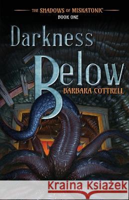 Darkness Below Barbara Cottrell   9798986593807 Vanishing Edge Press - książka