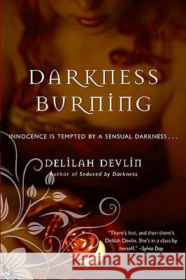 Darkness Burning Delilah Devlin 9780061498206 Avon Red - książka