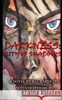 Darkness: City of Shadows R. G. Barnett Summer McCoy Hogan 9781522902768 Createspace Independent Publishing Platform - książka