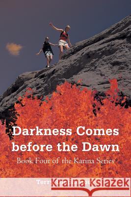 Darkness Comes Before the Dawn: Book Four of the Karina Series Umphenour, Terry 9781475975796 iUniverse.com - książka