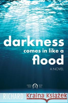 Darkness Comes In Like A Flood Linda Nathan Richard Nathan 9781735705903 Little Tree Media, LLC - książka