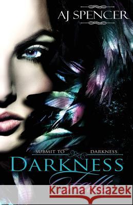Darkness Falls Aj Spencer 9781505551389 Createspace - książka