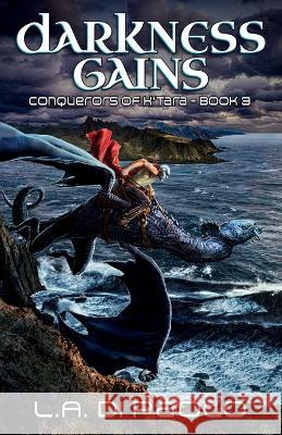 Darkness Gains L a Di Paolo   9781734576658 L.A. Di Paolo - Author - książka
