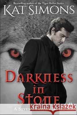 Darkness in Stone Kat Simons 9781944600600 T&d Publishing - książka