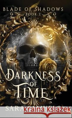Darkness of Time Sara Samuels 9781968338022 Storytelling Press - książka