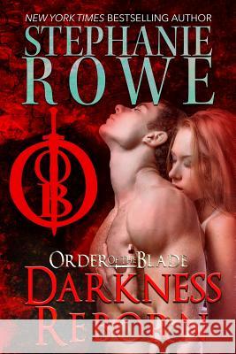 Darkness Reborn Stephanie Rowe 9781479387182 Createspace - książka