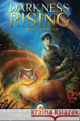 Darkness Rising: Book One of The Catmage Chronicles Yourish, Meryl 9780988180406 May Publishing - książka