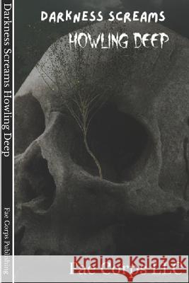 Darkness Screams: Howling Deep Vonnie Winslow Crist Ruan Bradford Wright Raz T Slasher 9798358245679 Independently Published - książka
