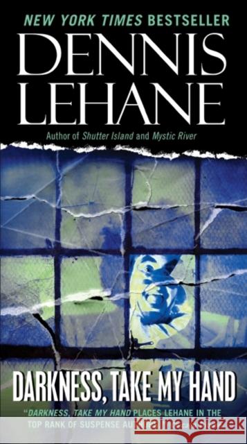 Darkness, Take My Hand Lehane, Dennis 9780061998850 Harper - książka