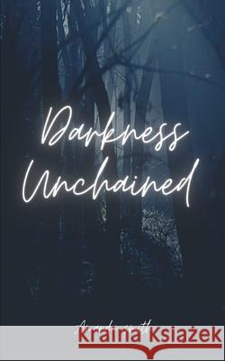 Darkness Unchained Amanda Smith 9789357447515 Bookleaf Publishing - książka