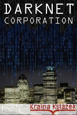 Darknet Corporation K3N M3THV3N 9781312439672 Lulu.com - książka